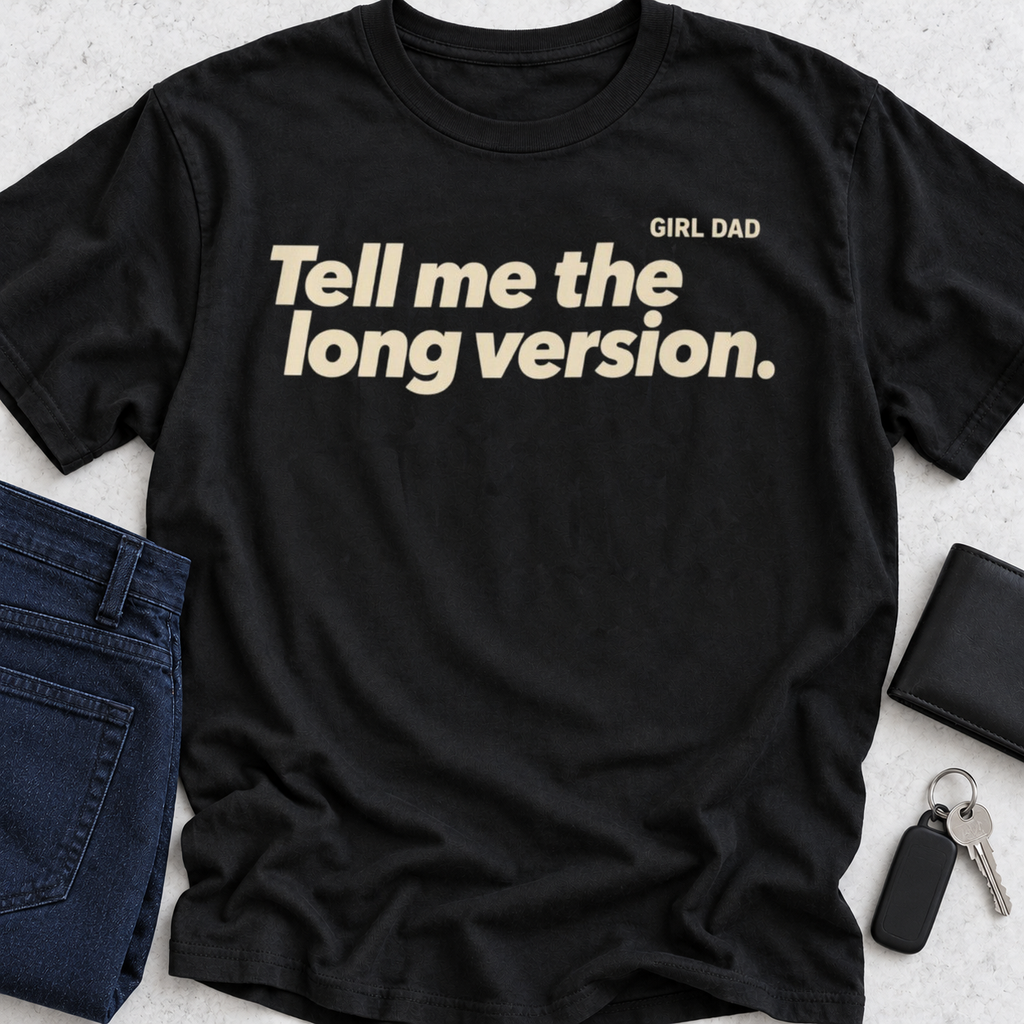 Tell Me The Long Version T-Shirt