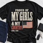 Proud Of My Girls And Country T-Shirt