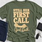 Still Her First Call T-Shirt