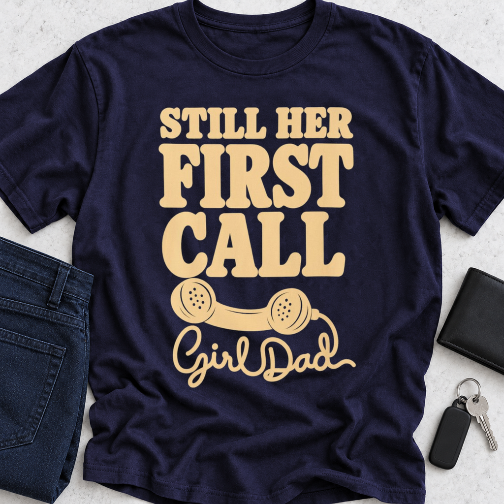 Still Her First Call T-Shirt