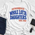 Outnumbered Whole Lotta Daughters T-Shirt