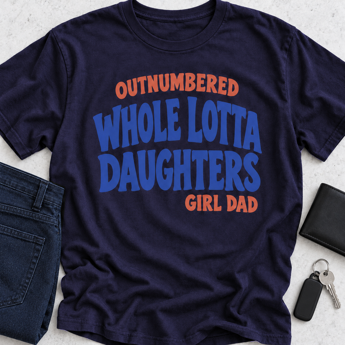 Outnumbered Whole Lotta Daughters T-Shirt