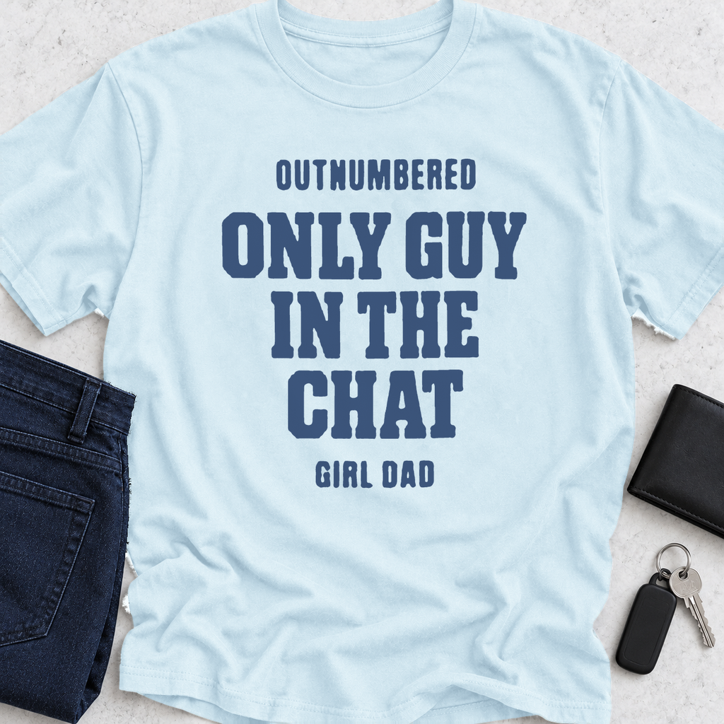 Outnumbered Only Guy In The Chat T-Shirt