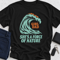 She's A Force Of Nature T-Shirt