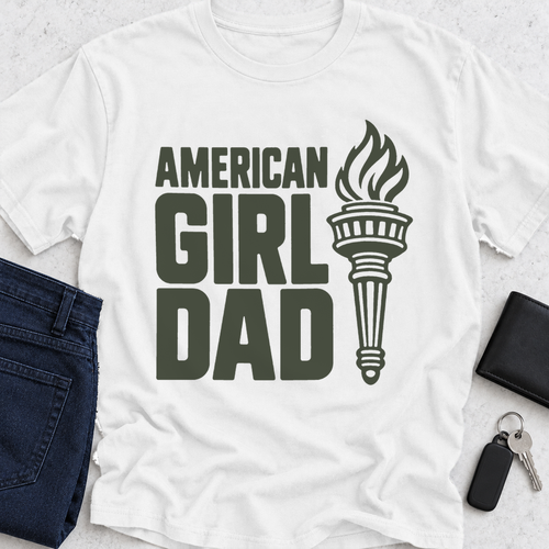 American Girl Dad T-Shirt