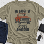 My Daughter Rides Shotgun T-Shirt