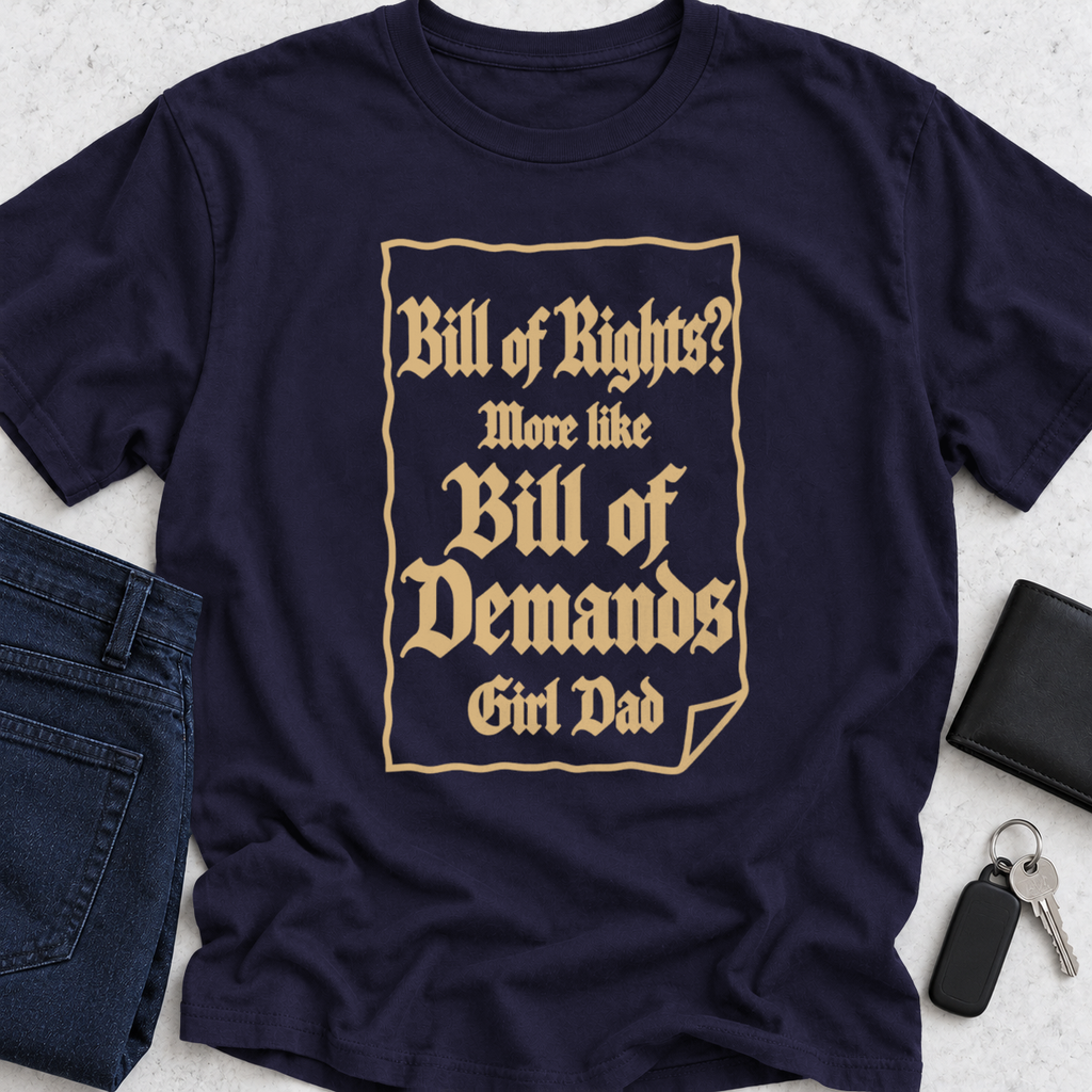 Bill Of Demands T-Shirt