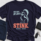 She Says My Jokes Stink T-Shirt