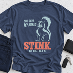 She Says My Jokes Stink T-Shirt
