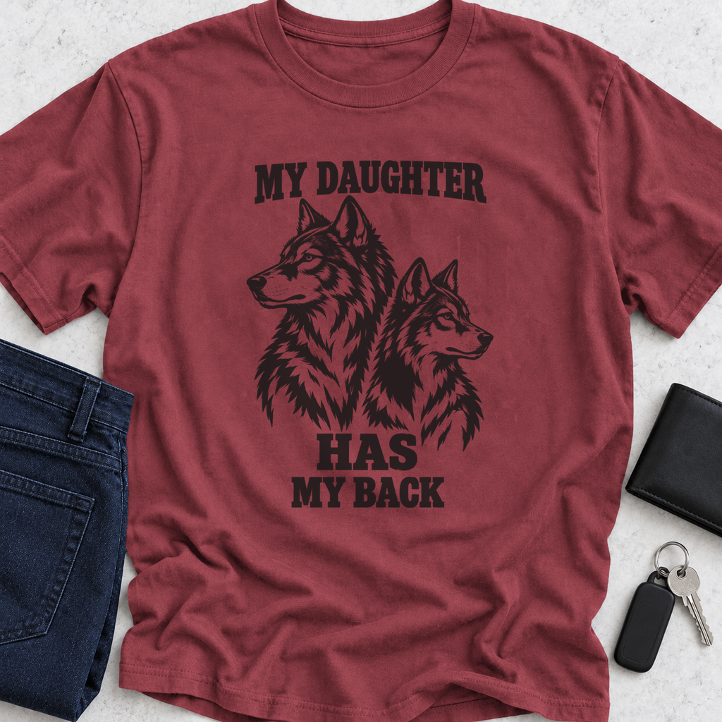 My Daughter Has My Back T-Shirt