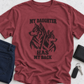 My Daughter Has My Back T-Shirt