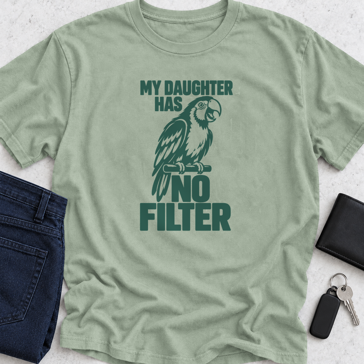 My Daughter Has No Filter T-Shirt