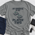 My Daughter Is Player Two T-Shirt