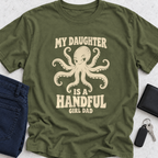 My Daughter Is A Handful T-Shirt
