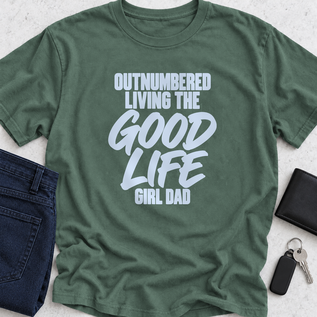 Outnumbered Living The Good Life T-Shirt