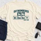 Outnumbered In My Element T-Shirt