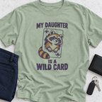 My Daughter Is A Wild Card T-Shirt