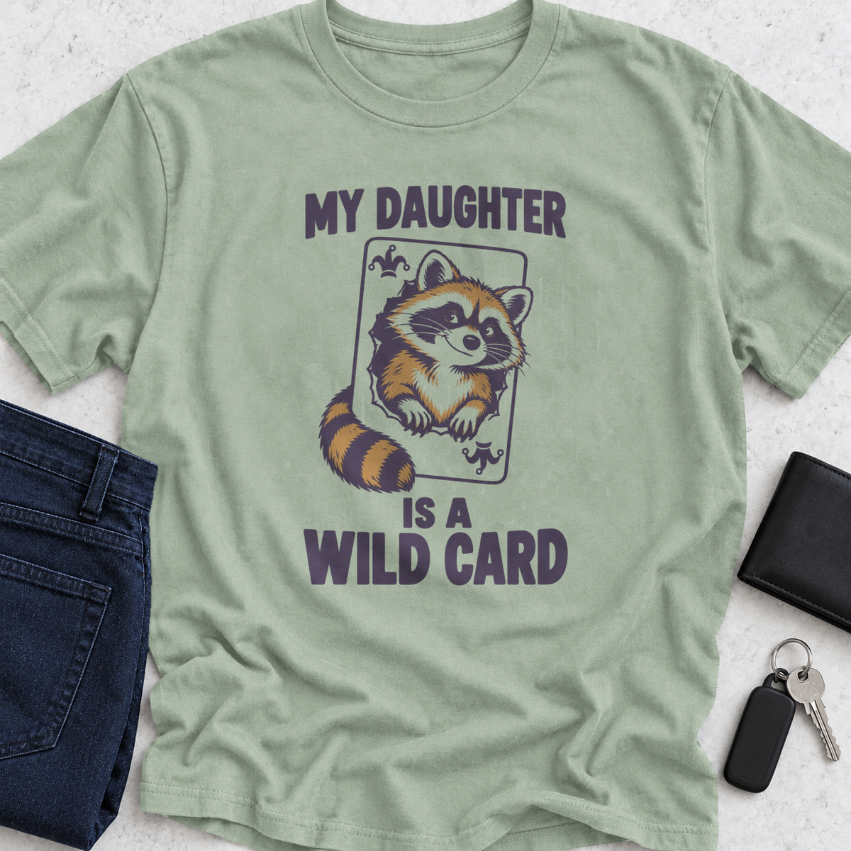 My Daughter Is A Wild Card T-Shirt