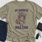My Daughter Is A Wild Card T-Shirt