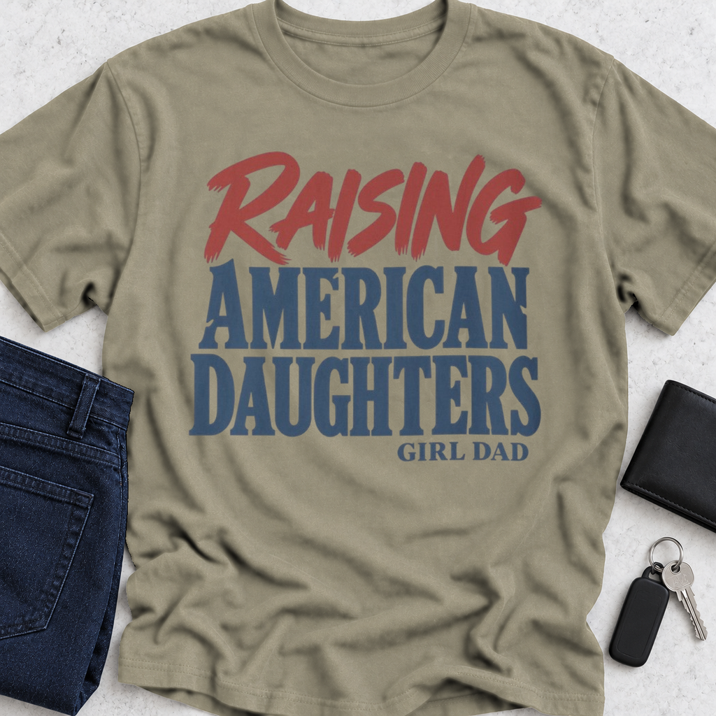 Raising American Daughters T-Shirt