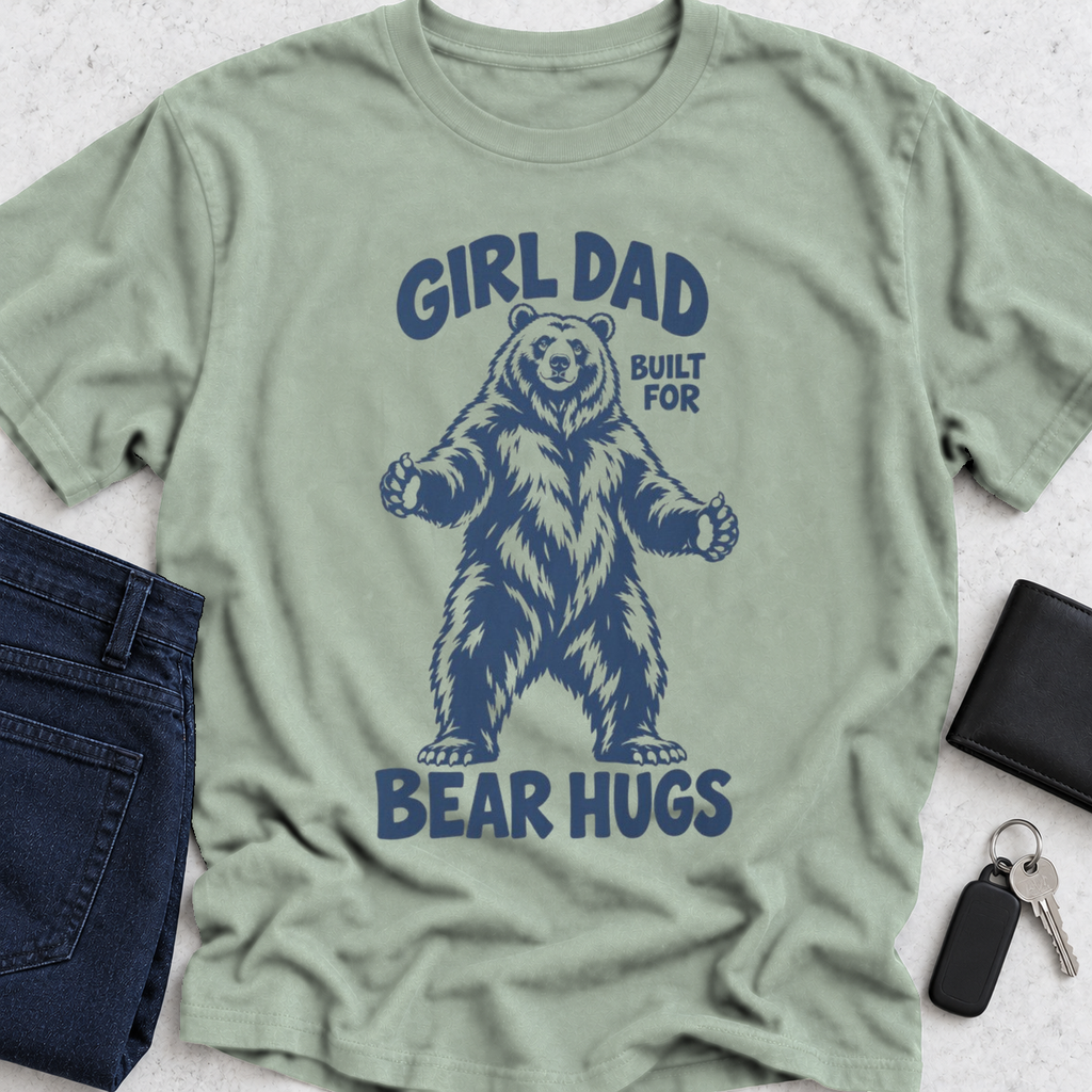 Girl Dad Built For Bear Hugs T-Shirt