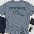 Let's Find Out T-Shirt