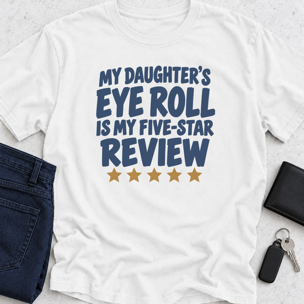 Eye Rolls = 5 Star Review T-Shirt