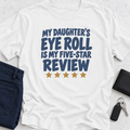 Eye Rolls = 5 Star Review T-Shirt