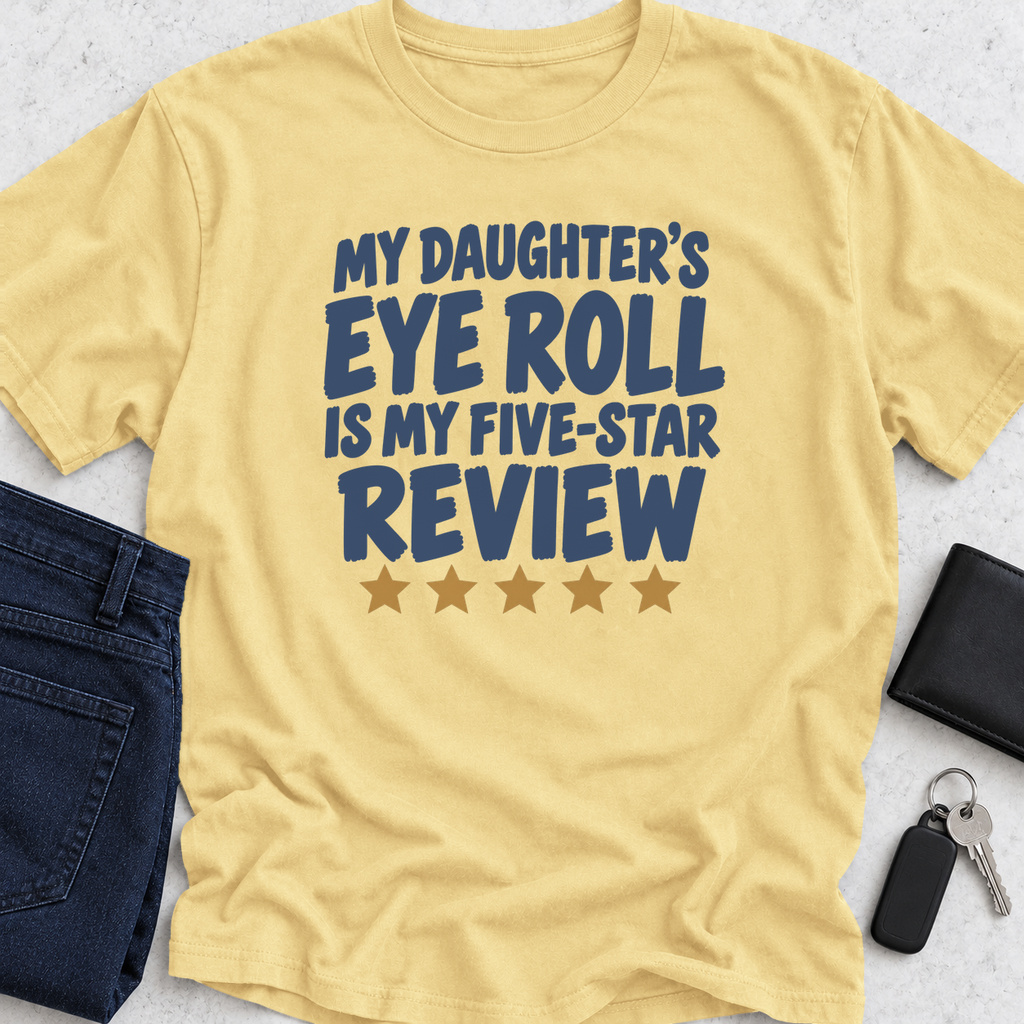 Eye Rolls = 5 Star Review T-Shirt
