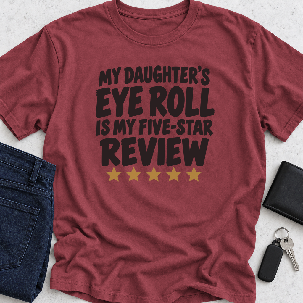 Eye Rolls = 5 Star Review T-Shirt