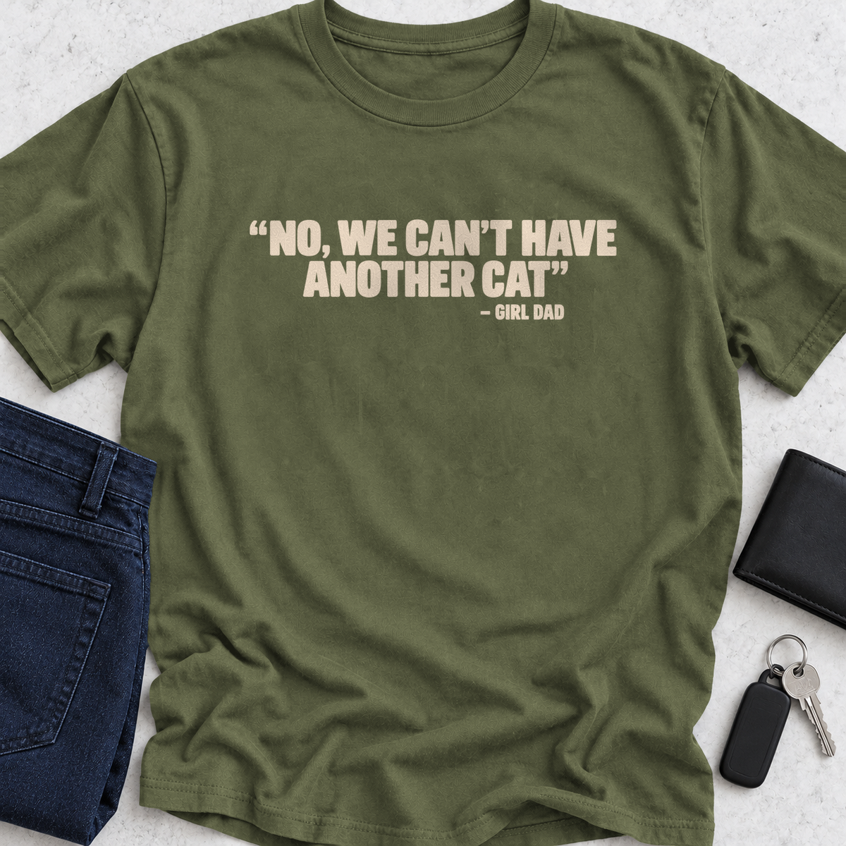 No We Can't Have Another Cat T-Shirt
