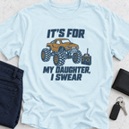 It's For My Daughter RC T-Shirt