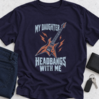 My Daughter Headbangs With Me T-Shirt