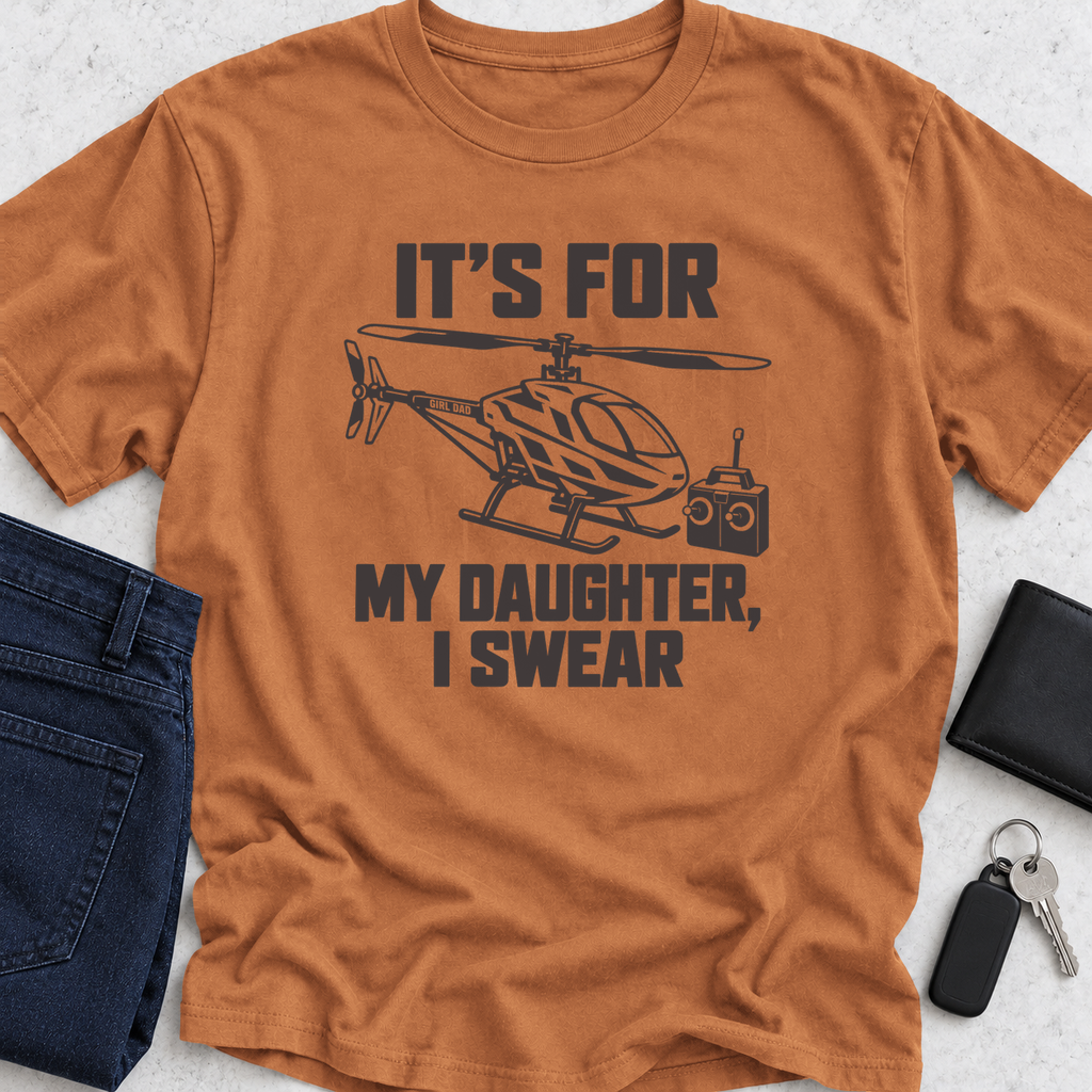 It's For My Daughter RC Helicopter T-Shirt