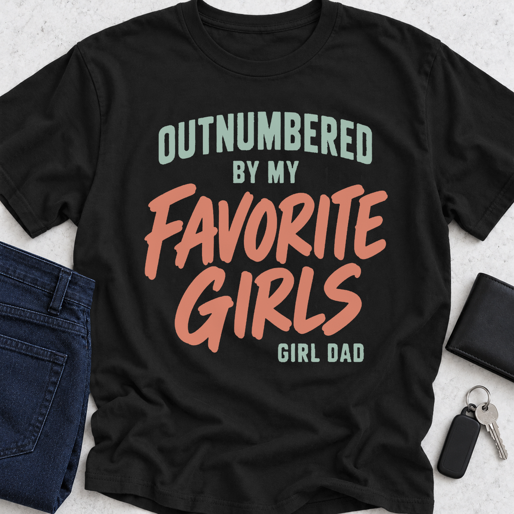 Outnumbered By My Favorite Girls T-Shirt