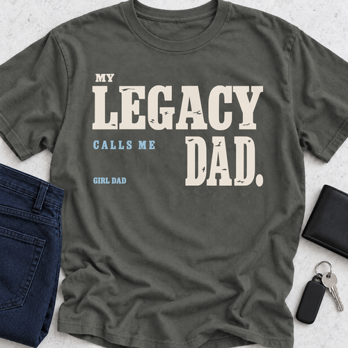 Legacy Dad T-Shirt